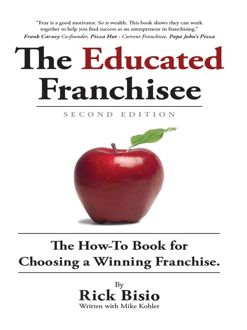 Title details for The Educated Franchisee by Rick Bisio - Available